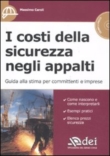 I COSTI DELLA SICUREZZA NEGLI APPALTI